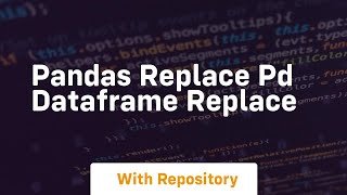 pandas replace pd dataframe replace