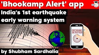 India's first earthquake early warning system Bhookamp Alert app launched by Uttarakhand Govt, UKPSC
