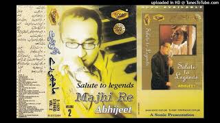 004 - Kahin Door Jab Din - Abhijeet - Salute to Legends - Volume # 2 - Majhi Re
