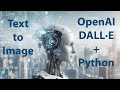 Generating Images from Text Prompt with OpenAI's DALL-E API and Python