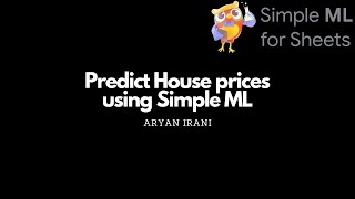 Machine Learning in Google Sheets - Create and train a Model in Simple ML | Aryan Irani