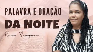 SALMO 23 - PODEROSA ORAÇÃO DA NOITE @RosaMarques