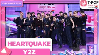 HEARTQUAKE - Y2Z | 5 ธ.ค.67 | T-POP STAGE SHOW  Presented by PEPSI