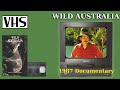 Wild Australia - On Video (Documentary, 1987)