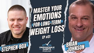 Master Your Emotions For Lasting Weight Loss with Brian Johnson