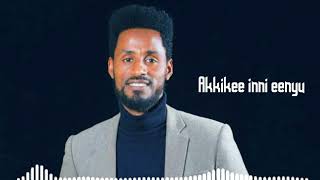 Alemu Fayisa Jireenya kooti amazing Oromo Gospel song byLyrics