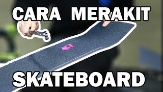 Bagaimana Cara Merakit Skateboard Untuk Pemula