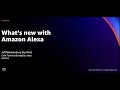 AWS re:Invent 2021 - What’s new with Amazon Alexa