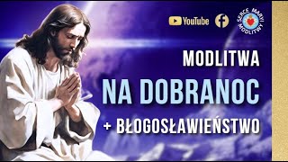 DUCHOWE UKOJENIE PRZED SNEM ⭐️ MODLITWA NA KONIEC DNIA  ⭐️ PRZYJMIJ BŁOGOSŁAWIEŃSTWO