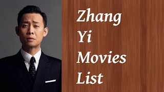 Zhang Yi Movies List | Upcoming Movies