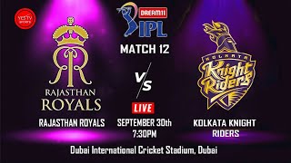 CRICKET LIVE | IPL 2020 - RR VS KKR | 12TH IPL MATCH | @ DUBAI | YES TV SPORTS LIVE