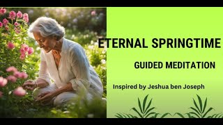 Eternal Springtime Guided  Meditation Video #2 by Rev. Dr. Eva McGinnis