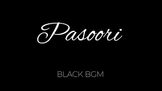 Pasoori 💖 | Lyrical Video | Feel The Music | New Whatsapp status | BLACK BGM #status #bgm #romantic