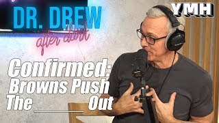 Browns Push The WHAT Out??? - DrDAD Highlights