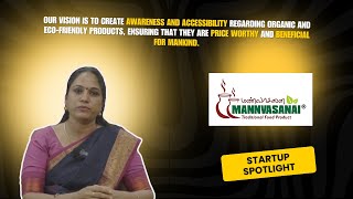 Mann Vasanai Traditional Foods Pvt Ltd - Startup Spotlight | StartupTN