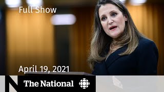 CBC News: The National | Liberals’ big spending pandemic budget | April 19, 2021
