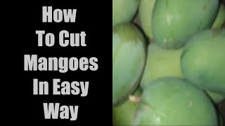 How to cut mangoes in easy way ? आम काटने का सबसे आसान तरीका ?