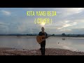 Kita Yang Beda - Almas Tegar (Cover)