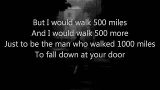The Proclaimers - Im Gonna Be 500 Miles Lyrics