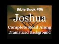 Bible Book 06. Joshua Complete - King James 1611 KJV Read Along - Diverse Readers Dramatized Theme