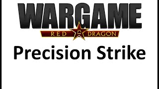 Wargame Red Dragon - Precision Strikes