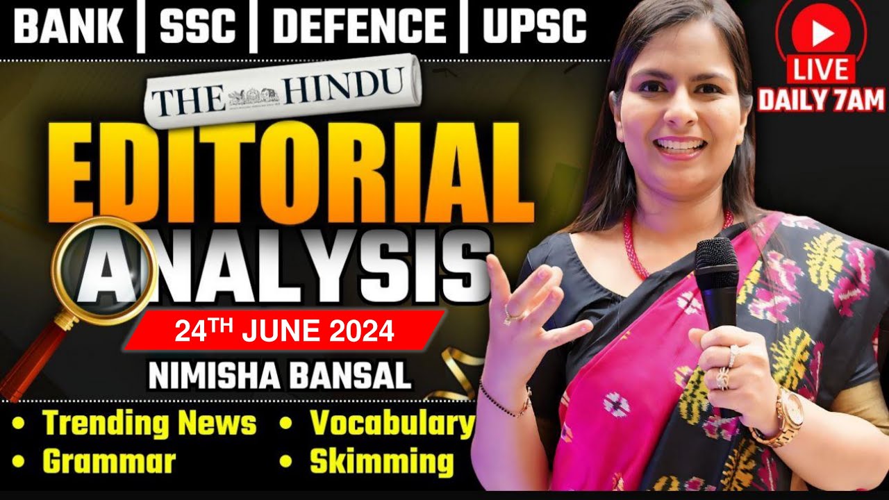 Editorial Analysis 24th June 2024 Vocab Grammar Reading