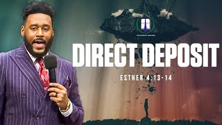 Direct Deposit | 12.29.24 | The House of the Lord | #Sermons #Preaching #ChurchOnline