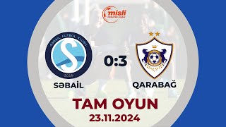 Səbail  0:3 Qarabağ | Misli Premyer Liqası, 14-cü tur | TAM OYUN