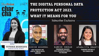 ThePrint Charcha on The Digital Personal Data Protection Act, 2023