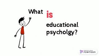 What is Educational Psychology?