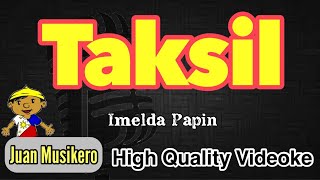 Taksil - Imelda Papin - [HQ] Karaoke/Videoke (Juan Musikero)