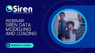 Webinar | Siren Data Modelling and Loading