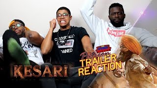 Kesari Official Trailer Reaction