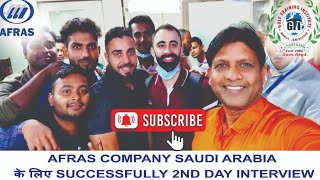 AFRAS COMPANY SAUDI ARABIA के लिए SUCCESSFULLY 2ND DAY INTERVIEW !100% Campus Selection!!