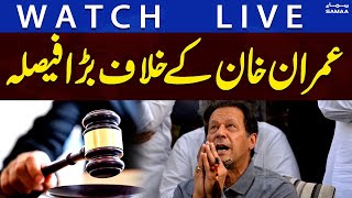 🔴 LIVE | Imran Khan Arrest Warrant Issued | Tosha Khana Case | Big Decision of Court | SAMAA TV