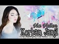 Via Vallen - Korban Janji ( Guyon Waton )