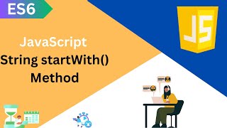 ES6 Tutorial: JavaScript String StartWith() Method in Details