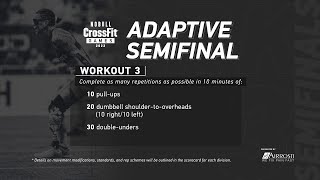 Workout 3 — 2022 Adaptive Semifinal