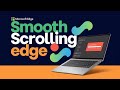 How To Enable Smooth Scrolling in Microsoft Edge [Guide]