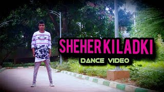 Sheher ki ladki__dance __video choreography by mj suman|Badshah new song|