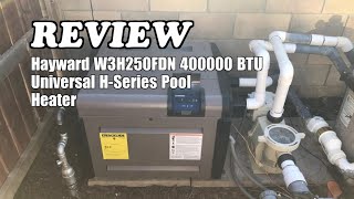 Hayward H-Series 400k BTU Natural Gas Pool \u0026 Spa Heater Review 2024