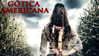 Gótica Americana (2017) Filme Completo - Ned Luke, Rochelle Bostrom, Dina Engel, Slate Holmgren