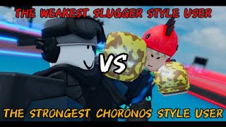 the weakest slugger style user vs the strongest chronos style user | untitled boxing game