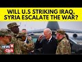 Iraq And Syria Warn Of Dangerous Consequences Following U.S. Strikes | English News | News18 | N18V