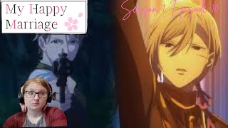 My Happy Marraige Season 1 Episode 10 Reaction