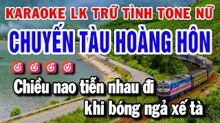 Karaoke Liên Khúc Nhạc Sống Tone Nữ Dễ Hát | Chuyến Tàu Hoàng Hôn