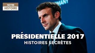Présidentielle 2017, histoires secrètes - Documentaire - HD - MP