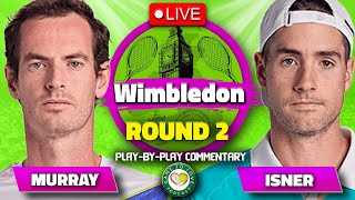 MURRAY vs ISNER | Wimbledon 2022 | LIVE Tennis Play-By-Play GTL Stream