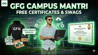 🚀 GFG Campus Mantri Program | Complete Guide | Benefits, Eligibility & How to Apply #coding