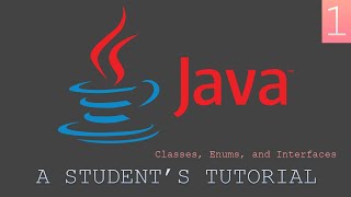 Java: A Student's Tutorial - Classes, Enums, and Interfaces